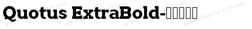 Quotus ExtraBold字体转换